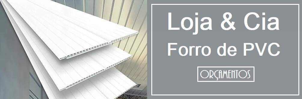 Forro de PVC na Vila Formosa, Zona Leste - SP | Loja e Cia | Preço de Forro de PVC na Vila Formosa, Vila Carrão, Aricanduva. Loja de Forro de PVC Vila Formosa, Quanto custa Forro de PVC Vila Formosa? Preço m2 Forro de PVC Vila Formosa m², Compra Forro de PVC na Vila Formosa na Zona Leste - SP, FORRO DE PVC Cidade Líder na Zona Leste - SP